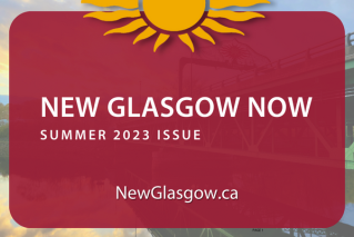 Summer 2023 New Glasgow Now Newsletter